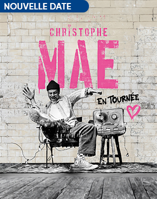 Christophe Ma&eacute; - Tourn&eacute;e france billet
